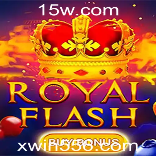 Descubra a Emocionante Experiência de RoyalFlashBuyBonus com XWin 55